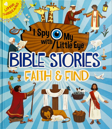 Bible Stories Faith & Find (I Spy with My Little Eye)
