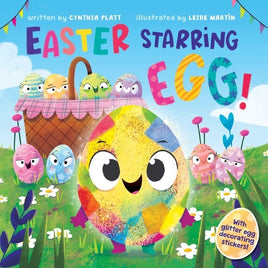 Easter Starring Egg!: An Easter And Springtime Book For Kids