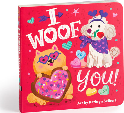 I Woof You! Board Book