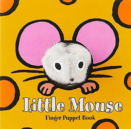 Little Mouse: Finger Puppet Book: (Finger Puppet Book for Toddlers and Babies, Baby Books for First Year, Animal Finger Puppets)