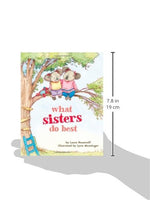 What Sisters Do Best: (Big Sister Books for Kids, Sisterhood Books for Kids,  Sibling Books for Kids)