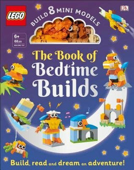 The LEGO Book of Bedtime Builds: With Bricks to Build 8 Mini Models