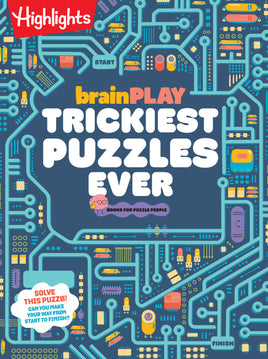 brainPLAY Trickiest Puzzles Ever: Book of Perplexing Brain Teasers, Logic Puzzles, Riddles, Thinking Games and More Problem Solving Fun for Kids 7 and Up