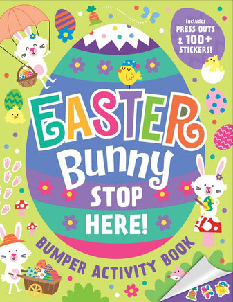 Easter Bunny Stop Here!: Bumper Activity Book: With press-outs and over 100 stickers!